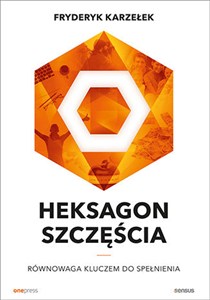 Obrazek Heksagon szczęścia Równowaga kluczem do spełnienia
