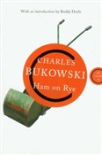 Polska książka : Ham on Rye... - Charles Bukowski