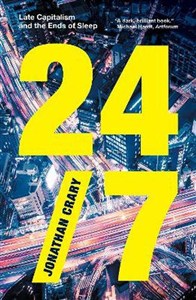 Obrazek 24/7: Late capitalism and the ends of sleep wer. angielska