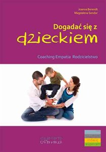 Obrazek Dogadać się z dzieckiem Coaching empatia rodzicielstwo