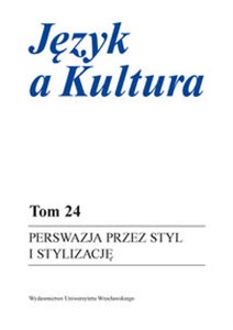 Obrazek Język a Kultura 24 Perswazja przez styl i stylizację