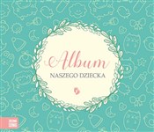 Album nasz... - Opracowanie Zbiorowe - Ksiegarnia w UK