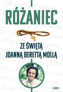 Obrazek Różaniec ze świętą Joanną Berettą Mollą