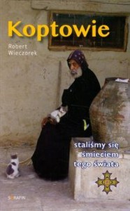 Obrazek Koptowie Staliśmy się śmieciem tego świata