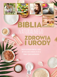 Obrazek Biblia naturalnego zdrowia i urody