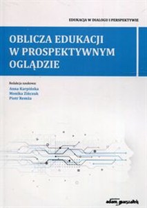Picture of Oblicza edukacji w prospektywnym oglądzie
