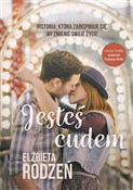 polish book : Jesteś cud... - Elżbieta Rodzeń
