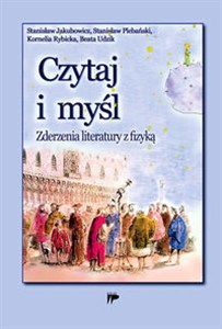 Picture of Czytaj i myśl Zderzenia literatury z fizyką
