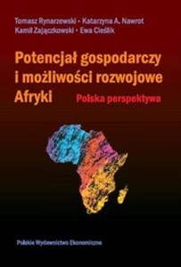 Obrazek Potencjał gospodarczy i możliwości rozwojowe Afryki Polska perspektywa