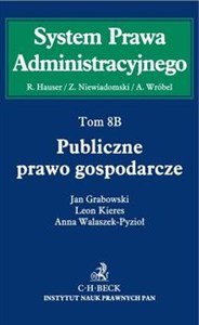 Obrazek Publiczne prawo gospodarcze Tom 8B Prawo Publiczne Gospodarcze