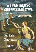 Wspaniałoś... - Robert Skrzypczak -  books from Poland