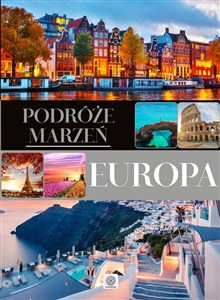Obrazek Podróże marzeń Europa