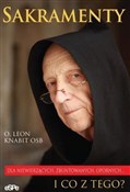 Sakramenty... - o. Leon Knabit OSB -  books from Poland