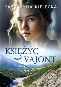 Obrazek Księżyc nad Vajont. Echo