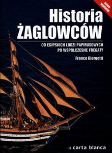Picture of Historia żaglowców Od egipskich łodzi papirusowych po współczesne fregaty