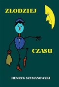 Książka : Złodziej c... - Henryk Szymanowski