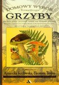 Zobacz : Grzyby Dom... - Eleonora Trojan, Agnieszka Kozłowska