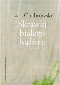 Obrazek Skrawki białego habitu
