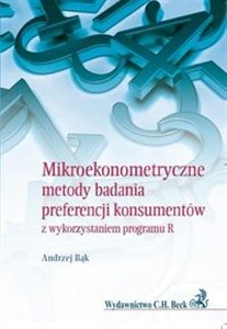 Obrazek Mikroekonometryczne metody badania preferencji konsumentów z wykorzystaniem programu R