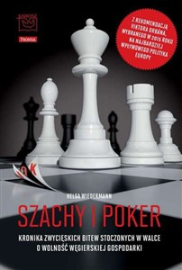 Picture of Szachy i poker kronika zwycięskich bitew stoczonych w walce o wolność węgierskiej gospodarki