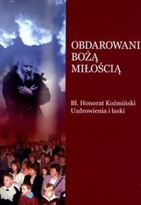Obrazek Obdarowani bożą miłością