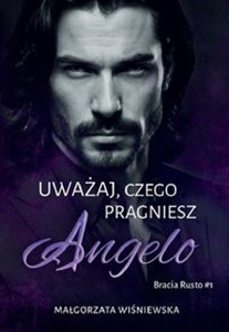 Obrazek Uważaj, czego pragniesz. Angelo