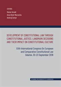 Obrazek Development of Constitutional Law Through Constitutional Justice: Landmark Decisions and their Impac