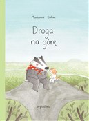 Droga na g... - Marianne Dubuc -  foreign books in polish 