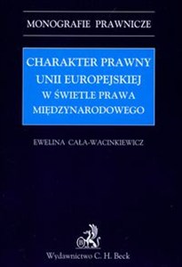 Picture of Charakter prawny UE w świetle prawa międzynarodowego