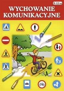 Obrazek Wychowanie komunikacyjne 9-12 lat