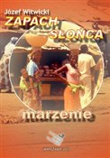Zapach sło... - Józef Witwicki -  Polish Bookstore 
