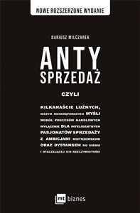 Obrazek Antysprzedaż czyli kilkanaście luźnych, niczym nieskrępowanych myśli wokół procesów handlowych, wyłącznie dla int