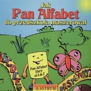 Picture of Jak pan alfabet do przedszkola maszerował + CD