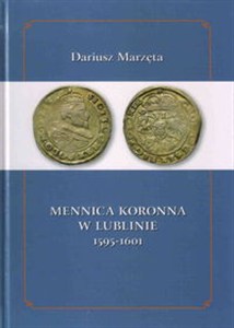 Obrazek Mennica koronna w Lublinie 1595-1601