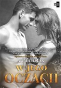 W jego ocz... - AT. Michalak -  books in polish 