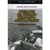 Polska książka : Operacje n... - Samuel Eliot Moriuson