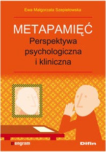 Obrazek Metapamięć Perpektywa psychologiczna i kliniczna