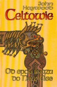 Picture of Celtowie Od epoki brązu do New Age