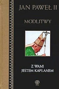 Obrazek Modlitwy t.7 Z Wami jestem kapłanem