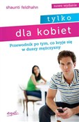 Tylko dla ... - Shaunti Feldhahn -  foreign books in polish 