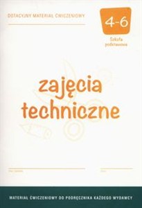 Picture of Zajęcia techniczne 4-6 Materiał ćwiczeniowy Szkoła podstawowa