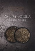 Zobacz : Zanim Pols... - Przemysław Urbańczyk