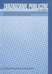 Obrazek Zarządzanie publiczne Nr 2/2006 Zeszyty Naukowe Instytutu Spraw Publicznych Inwersytetu Jagiellońskiego. Warunki skutecznego zarządzania wielkomiejskim komisariatem policji