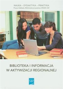 Obrazek Biblioteka i informacja w aktywizacji regionalnej