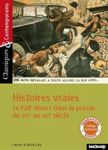 Obrazek Histoires vraies Le fait-divers dans la presse du XVI au XXI siecle
