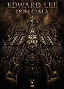 Książka : Dom ciała - Edward Lee