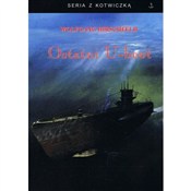 Ostatni U-... - Wolfgang Hirschfeld - Ksiegarnia w UK