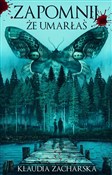 Zapomnij, ... - Klaudia Zacharska -  Polish Bookstore 