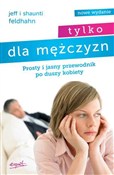 polish book : Tylko dla ... - Shaunti Feldhahn, Jeff Feldhahn