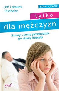Picture of Tylko dla mężczyzn Prosty i jasny przewodnik po duszy kobiety